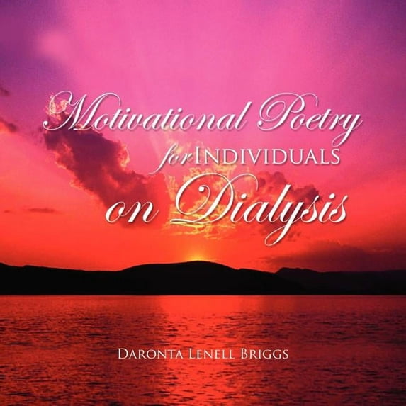 Motivational Poetry for Individuals on Dialysis (Paperback)