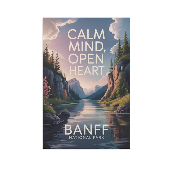 Motivational Poster Banff National Park Zen Inspirational Quote Calm Mind, Open Heart Meditation Yoga Wall Art for Bedroom Living Room Office Canvas Poster