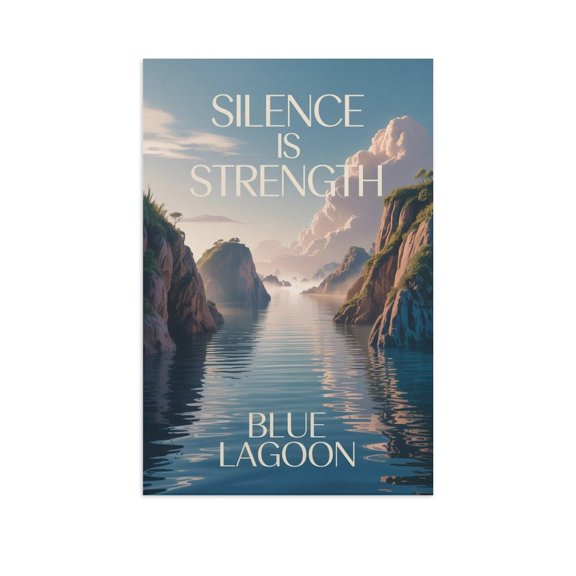 Motivational Poster Blue Lagoon Zen Inspirational Quote Silence Is Strength Meditation Yoga Wall Art for Bedroom Living Room Office Print Poster