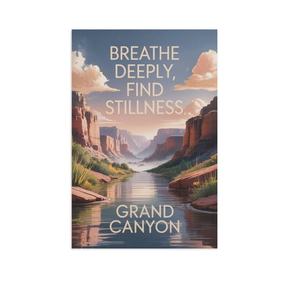 Motivational Poster Grand Canyon Zen Inspirational Quote Breathe Deeply, Find Stillness Meditation Yoga Wall Art for Bedroom Living Room Office Print Poster