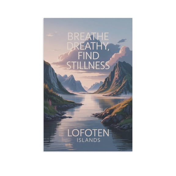 Motivational Poster Lofoten Islands Zen Inspirational Quote Breathe Deeply, Find Stillness Meditation Yoga Wall Art for Bedroom Living Room Office Canvas Poster
