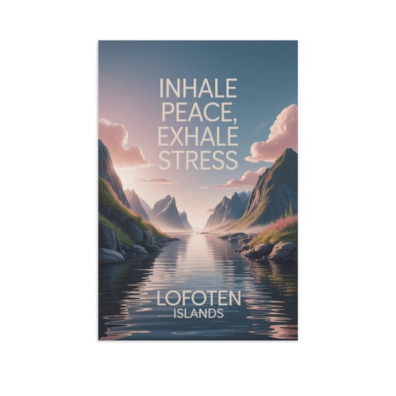 Motivational Poster Lofoten Islands Zen Inspirational Quote Inhale Peace, Exhale Stress Meditation Yoga Wall Art for Bedroom Living Room Office Print Poster