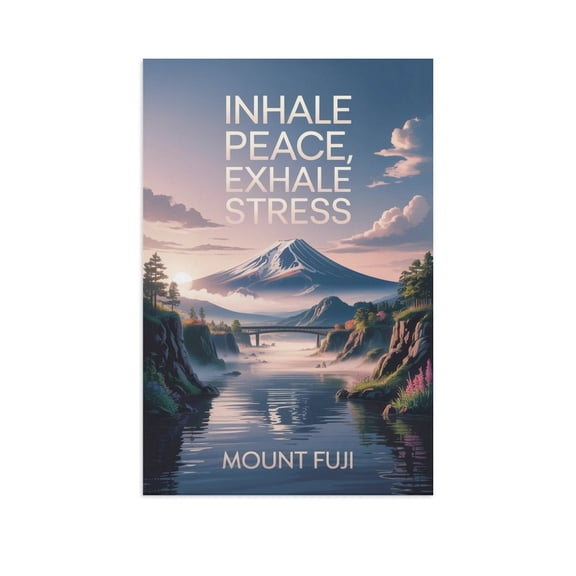 Motivational Poster Mount Fuji Zen Inspirational Quote Inhale Peace, Exhale Stress Meditation Yoga Wall Art for Bedroom Living Room Office Print Poster
