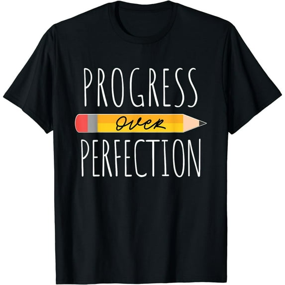 Motivational Progress Over Perfection back to School Teacher T-Shirt