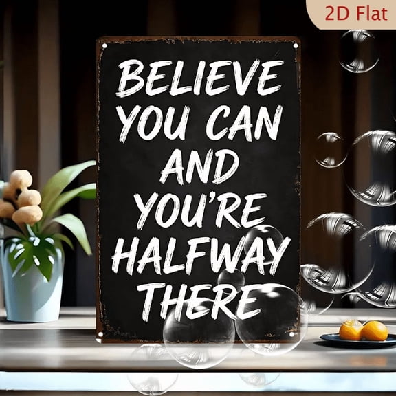 Motivational Quote Wall Art 8x12 Inches, Believe You Can Metal Sign with Rustic Chalkboard Background for Home Office Decor