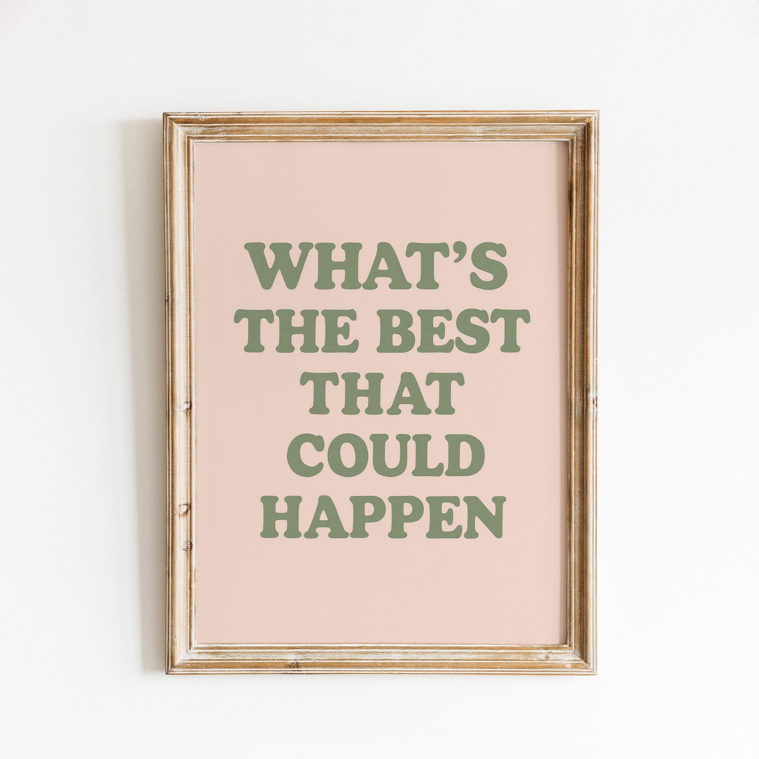 Motivational Quote What's The Best That Could Happen Decorative Wall ...