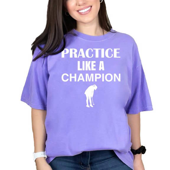Motivational Quote on Practicing Like A Winner, Golf Player, Violet Comfort Colors T-Shirt, XL