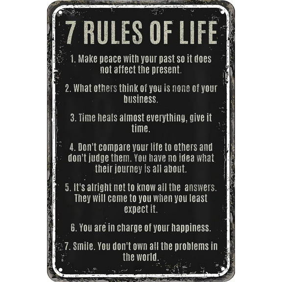Motivational Quotes 7 Rules Of Life Metal Tin Signs Wall Decor Retro Poster for Home Bar Office Club Man Cave Decorations Size: 12 x 16 inch