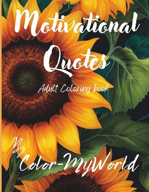 Motivational Quotes: Adult Coloring Book, (Paperback)