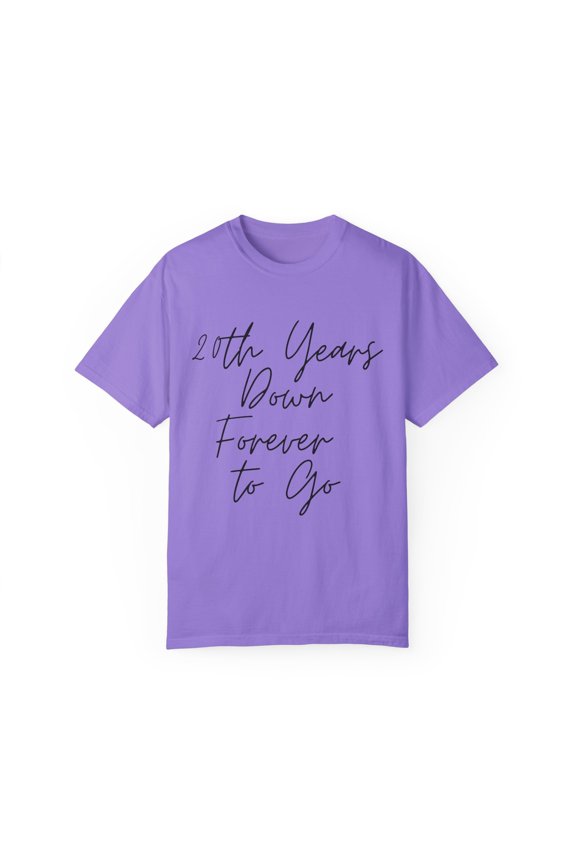 Motivational Saying 20th Anniversary Appreciation 20th Years Husband Marriage Wife Women Men Wedding Unisex Garment-Dyed T-shirt