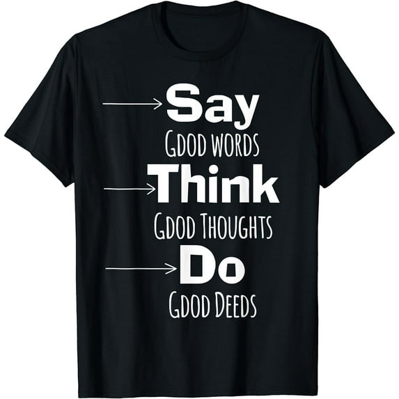 Motivational Saying Inspirational Say Do Think Women Men T-Shirt Black Small