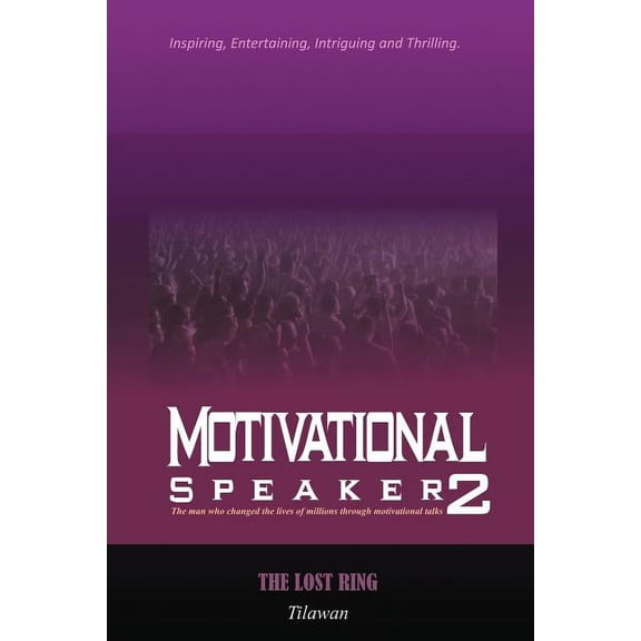 Motivational Speaker 2 : The Lost Ring