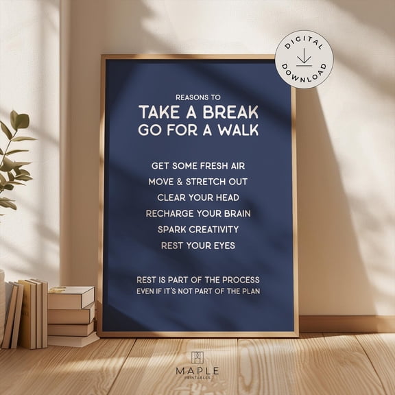 Motivational 'Take A Break' Poster Blue Office Decor, Self-Employed Poster, Work From Home Quote Home Decor, 8x12 UNFRAMED