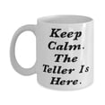 thumbnail image 1 of Motivational Teller Gifts, Keep Calm. The Teller Is Here, Christmas 11oz Mug F Teller, 1 of 2