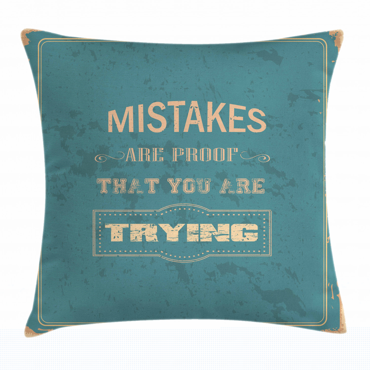 Motivational Throw Pillow Cushion Cover, Vintage Poster Design with Inspirational Wise Quote and Distressed Look, Decorative Square Accent Pillow Case, 16 X 16 Inches, Sand Brown Teal, by Ambesonne