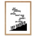 thumbnail image 1 of Motivational Try Harder Framed Wall Art Print, 1 of 5