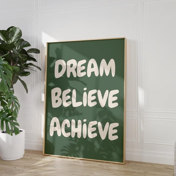 Motivational Wall Art Affirmation Print Inspirational Quote Empowering Dream Believe Daily Reminder, Unframed Paper Poster 8x10in