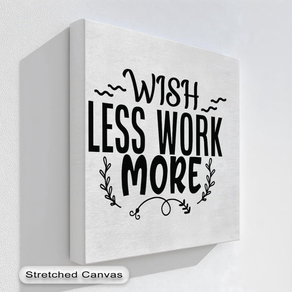Motivational Wall Art Wish Less Work More Modern Home Office Decor