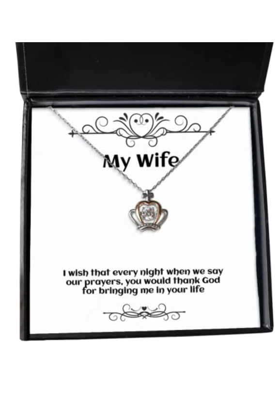 Motivational Wife Gifts, I Wish That Every Night When we say Our Prayers, You Would, Birthday Crown Pendant Necklace for Wife, Wedding from Husband, Birthday Gifts from Husband,