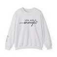 thumbnail image 1 of Motivational You Are Enough Always Women's Crewneck Sweatshirt, 1 of 4
