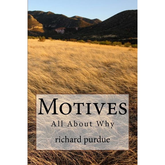 Motives: All about Why, (Paperback)