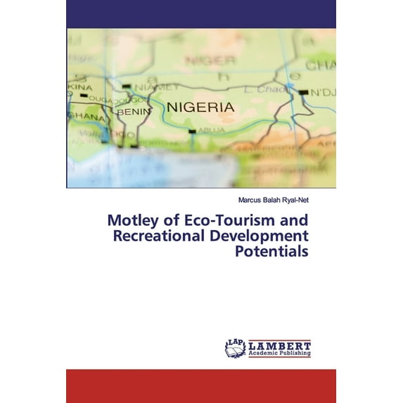 Motley of Eco-Tourism and Recreational Development Potentials (Paperback)