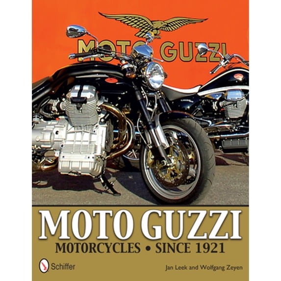 Pre-Owned Moto Guzzi Motorcycles Since 1921 (Hardcover 9780764343445) by Jan Leek