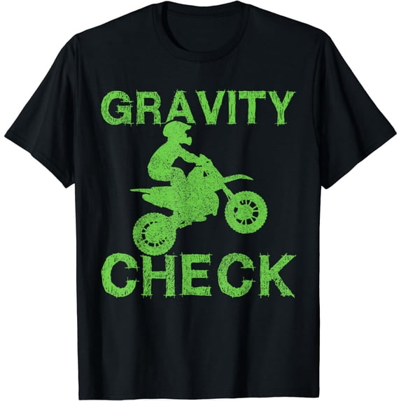 Motocross Gravity Check Enduro Dirt Bike Motorcycle Gift T-Shirt