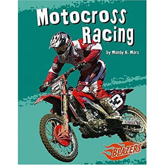 Pre-Owned Motocross Racing (Blazers) (Unknown) 0736854622 9780736854627
