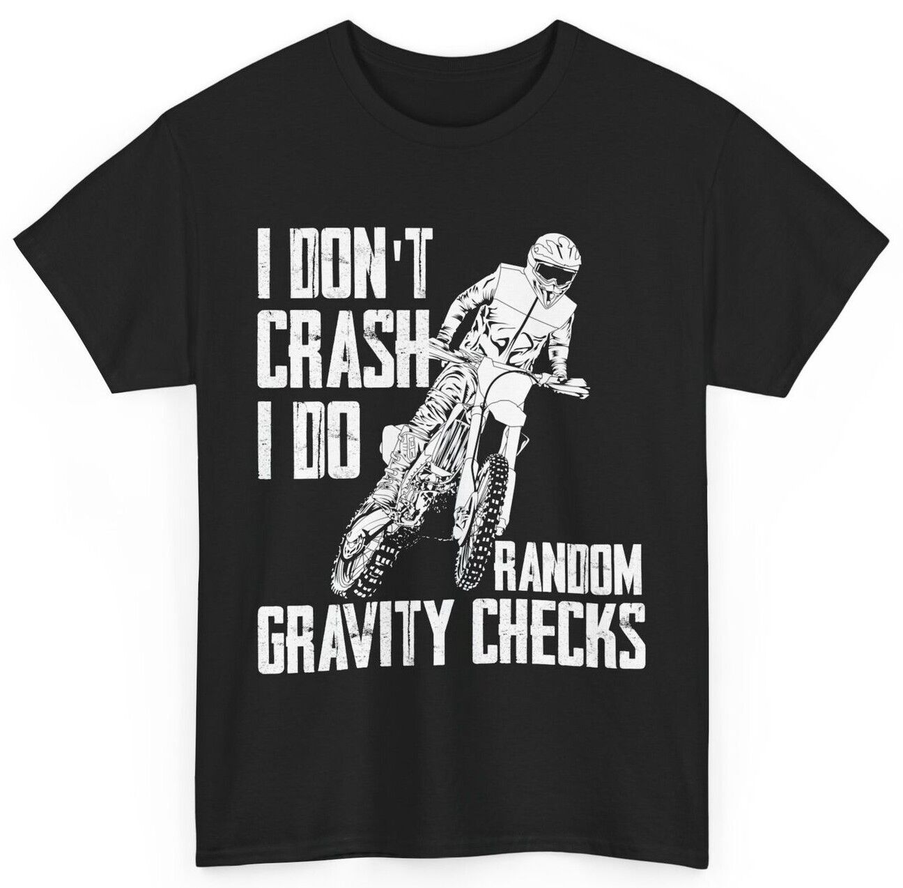 Motocross Shirt, I Don't Crash I Do Random Gravity Checks Motocross