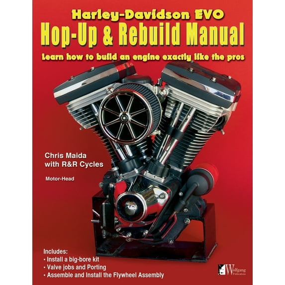 Motor-Head Harley-Davidson Evo, Hop-Up & Rebuild Manual: Learn how to build an engine like the pros, Book 1, (Paperback)