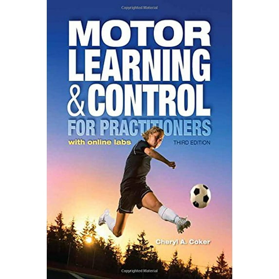 Pre-Owned Motor Learning and Control for Practitioners (Paperback) 1934432849 9781934432846