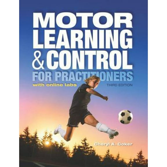 Pre-Owned Motor Learning and Control for Practitioners (Paperback) 1934432849 9781934432846