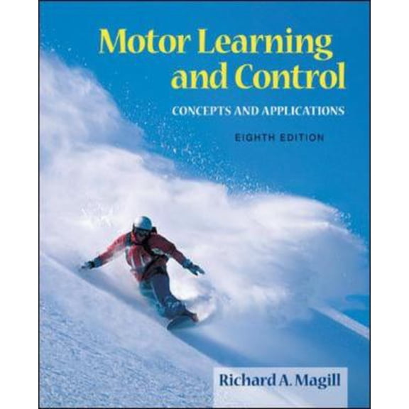 Pre-Owned Motor Learning and Control: Concepts and Applications (Hardcover) 0073047325 9780073047324