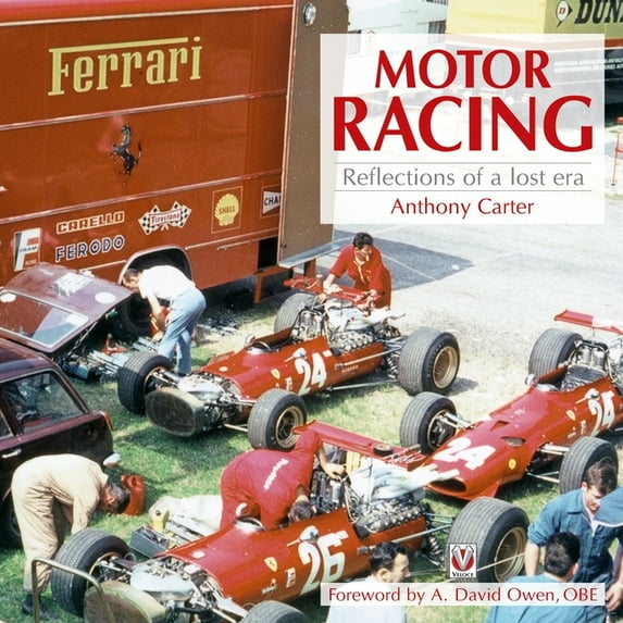 Motor Racing - Reflections of a Lost Era, (Paperback)