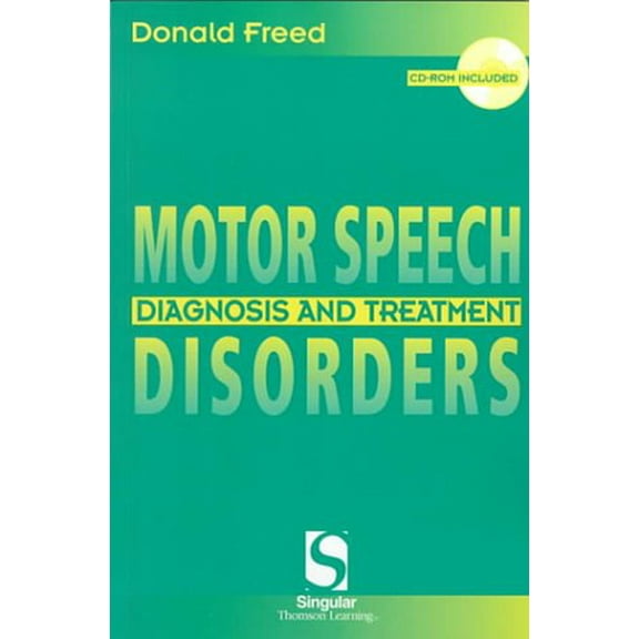 Pre-Owned Motor Speech Disorders: Diagnosis & Treatment (Singular Textbook Series) (Paperback) 1565939514 9781565939516