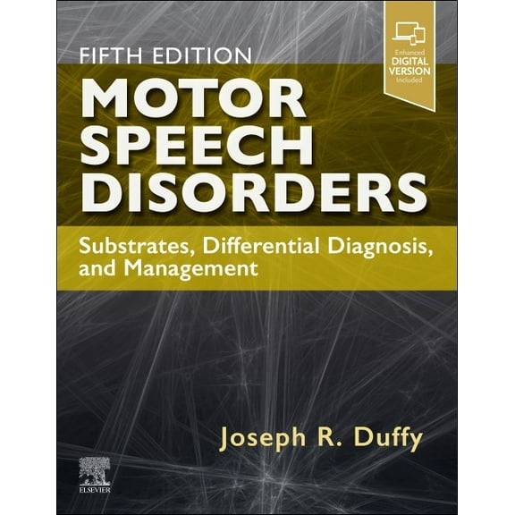 Motor Speech Disorders: Substrates, Differential Diagnosis, and Management, (Paperback)