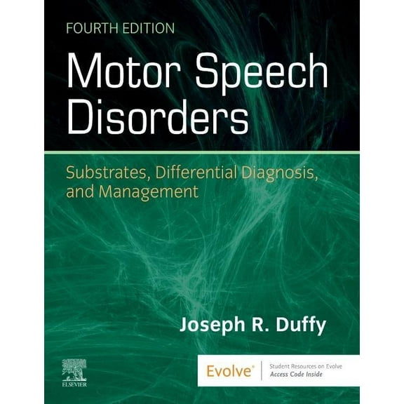 Pre-Owned Motor Speech Disorders: Substrates, Differential Diagnosis, and Management (Hardcover) 0323530540 9780323530545