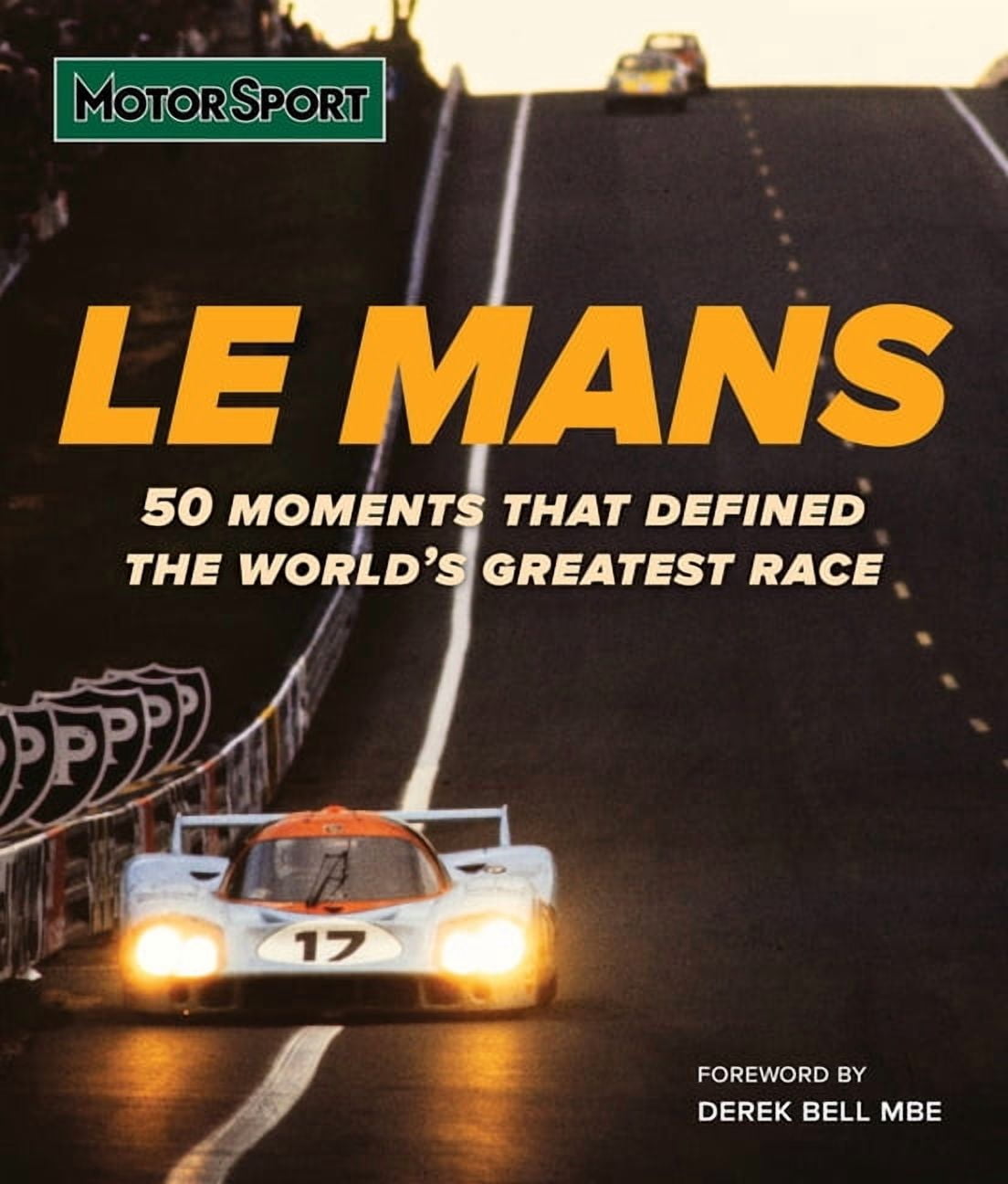 Motor Sport Magazine Le Mans, (Hardcover)