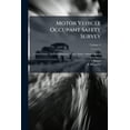 thumbnail image 1 of Motor Vehicle Occupant Safety Survey, (Paperback), 1 of 1