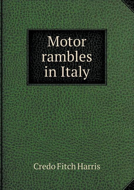 Motor rambles in Italy (Paperback)