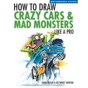 Motorbooks Studio: How to Draw Crazy Cars & Mad Monsters Like a Pro (Paperback)