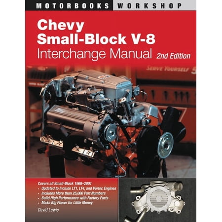 Motorbooks Workshop Chevy Small-Block V-8 Interchange Manual: 2nd Edition, (Paperback)