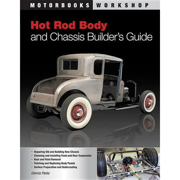 Motorbooks Workshop Hot Rod Body and Chassis Builder's Guide, (Paperback)