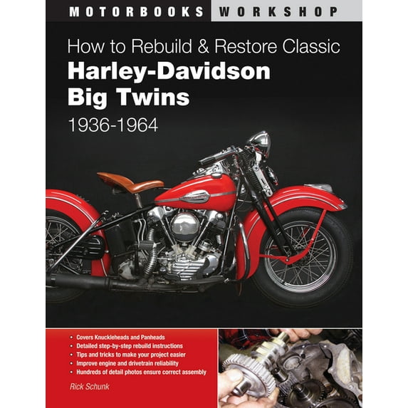 Motorbooks Workshop How to Rebuild & Restore Classic Harley-Davidson Big Twins, 1936-1964, (Paperback)