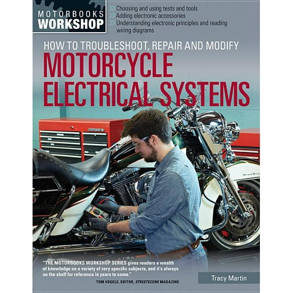 Motorbooks Workshop How to Troubleshoot, Repair, and Modify Motorcycle Electrical Systems, (Paperback)