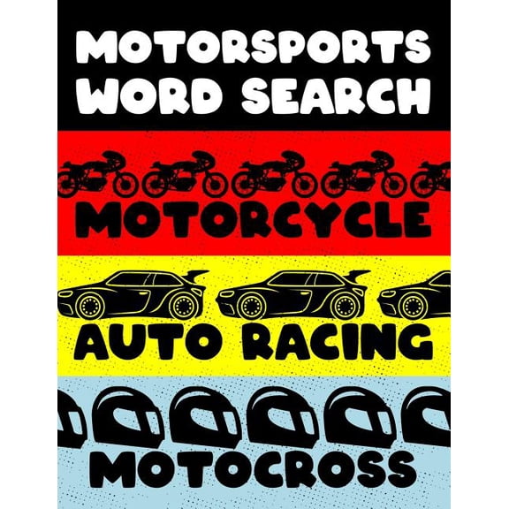 Motorcycle Auto Racing Motocross: Motor Sports Word Search Finder Activity Puzzle Game Book Large Print Size Car Dirt Bi, (Paperback)