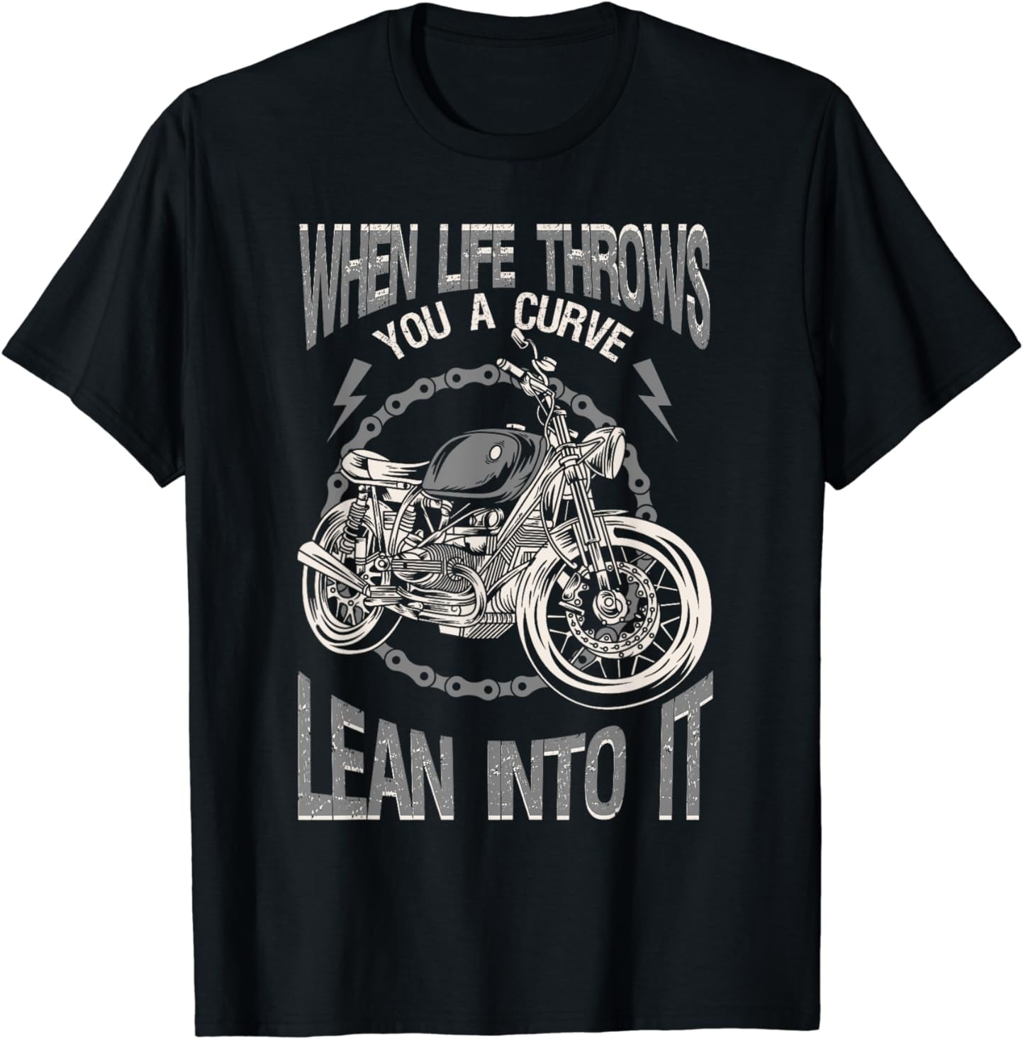 Motorcycle Biker When Life Throws You A Curve Lean Into It TShirt