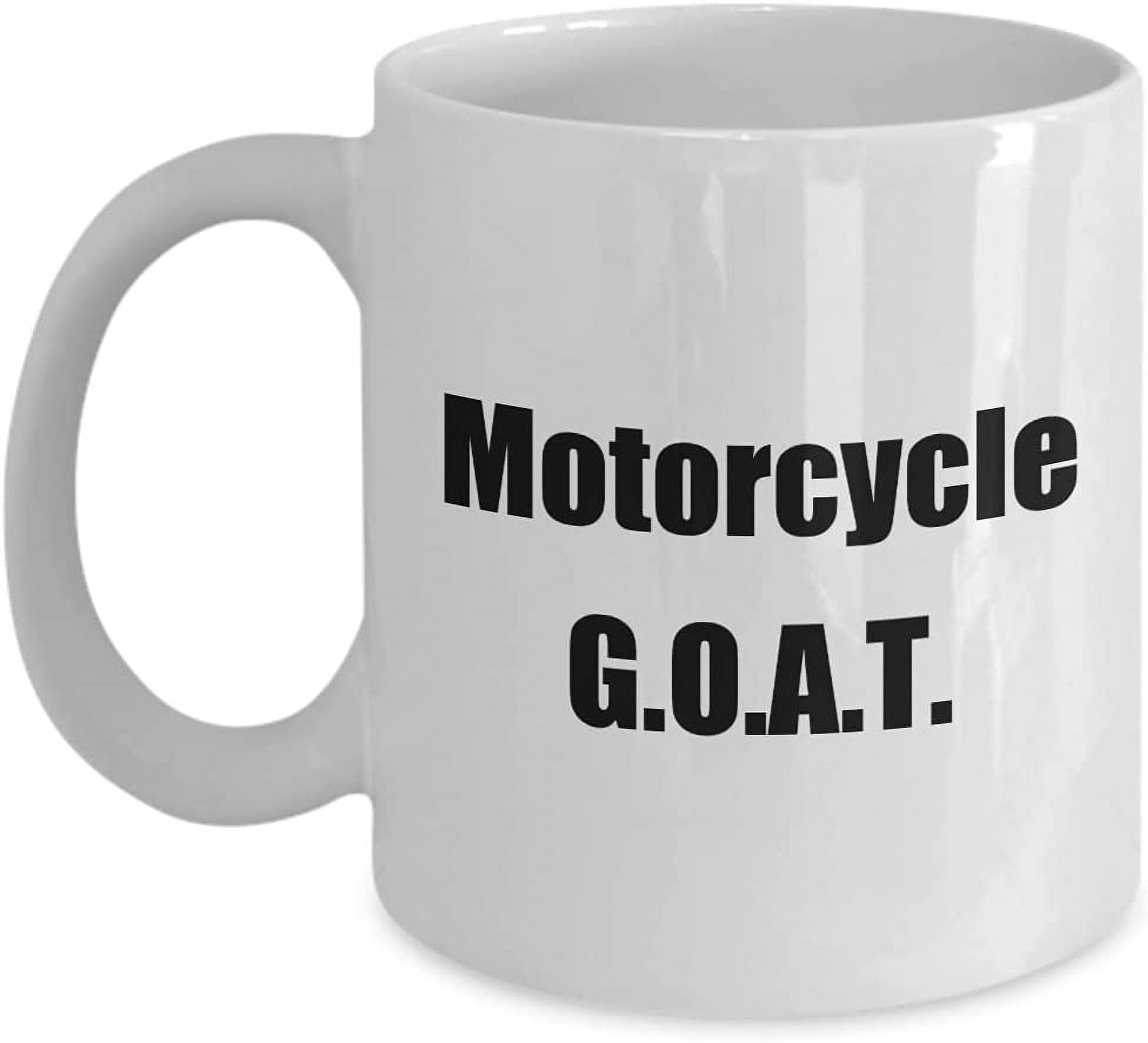 Motorcycle G.O.A.T. Greatest of All Time Coffee Mug