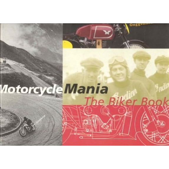Pre-Owned Motorcycle Mania: The Biker Book (Hardcover) 0789301326 9780789301321